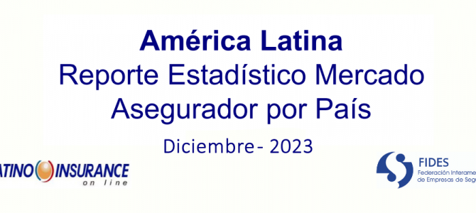 Reporte Estadístico Mercado Asegurador LATAM Diciembre 2023 por País
