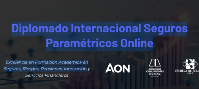 Diplomado Internacional Seguros Paramétricos e Inclusivos On Line Diplomado Internacional Seguros Paramétricos e Inclusivos On Line